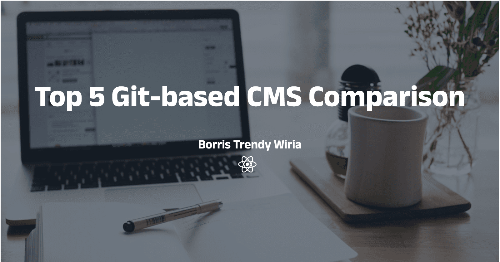 Top 5 Opensource Git-based CMS for your NextJS Project